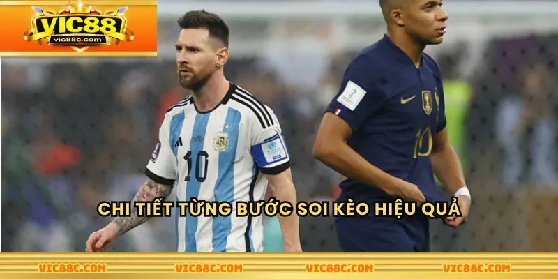 Chi tiết từng bước soi kèo theo chuyên sâu hiệu quả