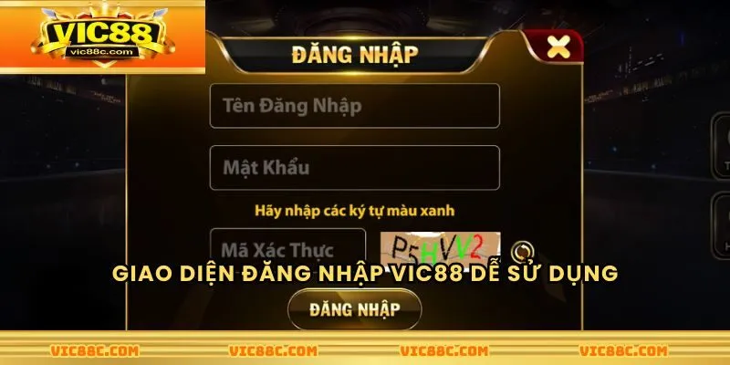 Giao diện đăng nhập Vic88 mượt mà, dễ sử dụng